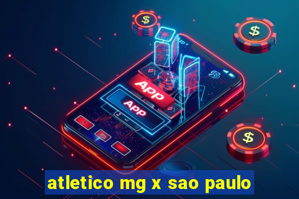 atletico mg x sao paulo